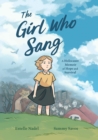 The Girl Who Sang : A Holocaust Memoir of Hope and Survival - eBook