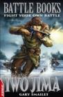 Iwo Jima : Fight Your Own Battle - eBook