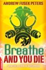Breathe and You Die! - eBook