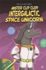 EDGE: Bandit Graphics: Mister Clip-Clop: Intergalactic Space Unicorn - Book