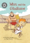 Reading Champion: Max and the Gladiator : Independent Reading 14 - Book