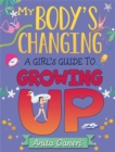 My Body's Changing: A Girl's Guide to Growing Up - Book