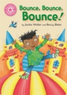 Reading Champion: Bounce, Bounce, Bounce! : Pink 1B - Book