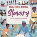 Civil Rights Stories: Slavery - Book