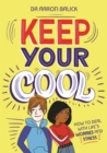 Keep Your Cool: How to Deal with Life's Worries and Stress - Book
