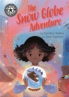 Reading Champion: The Snow Globe Adventure : Independent Reading 12 - Book