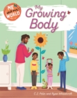 Me and My World: My Growing Body - Book