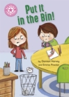 Reading Champion: Put It in the Bin! : Independent Reading Pink 1a - Book