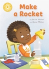 Reading Champion: Make a Rocket : Independent Reading Non-fiction Yellow 3 - Book