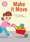 Reading Champion: Make it Move : Independent Reading Pink 1B Non-fiction - Book