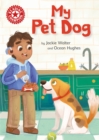 Reading Champion: My Pet Dog : Independent Reading Non-fiction Red 2 - Book
