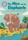 Reading Champion: The Mice and the Elephants : Independent Reading Purple 8 - Book