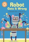 Robot Gets It Wrong : Independent Reading Orange 6 - eBook