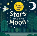I'm Glad There Are ...: Stars and the Moon - Book