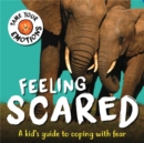 Tame Your Emotions: Feeling Scared - Book