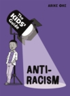 The Kids' Guide: Anti-Racism - Book