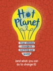 Hot Planet : How climate change is harming Earth (and what you can do to help) - eBook
