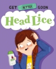 Get Better Soon!: Head Lice - Book
