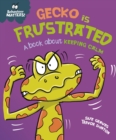 Gecko is Frustrated - A book about keeping calm - eBook