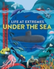 Life at Extremes: Under the Sea - Book