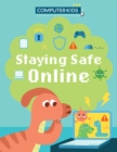 Computer Kids: Staying Safe Online - Book