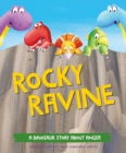 A Dinosaur Story: Rocky Ravine : A dinosaur story about anger - Book