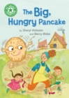 The Big, Hungry Pancake : Independent reading Green 5 - eBook