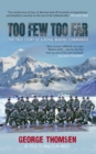Too Few Too Far : The True Story of a Royal Marine Commando - Book