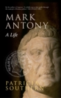 Mark Antony : A Life - eBook