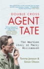 Agent Tate : The Wartime Story of Harry Williamson - eBook