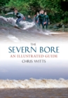 The Severn Bore : An Illustrated Guide - eBook
