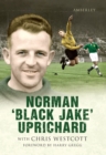 Norman 'Black Jake' Uprichard - eBook