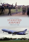 Stansted Airport Through Time - eBook