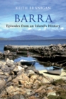 Barra : Episodes from an Island's History - eBook