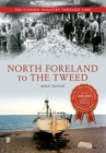 North Foreland to The Tweed The Fishing Industry Through Time - eBook