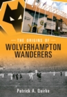 The Origins of Wolverhampton Wanderers - Book