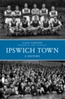 Ipswich Town A History - eBook