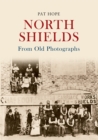 North Shields From Old Photographs - eBook