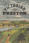 Life in Victorian Preston - eBook