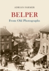 Belper From Old Photographs - eBook