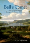 Bell's Comet : How a Paddle Steamer Changed the Course of History - eBook