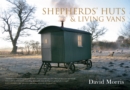 Shepherds' Huts & Living Vans - Book