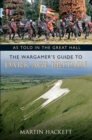 As Told in the Great Hall : The Wargamer's Guide to Dark Age Britain - eBook