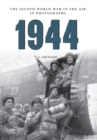 1944 The Second World War in the Air in Photographs - eBook
