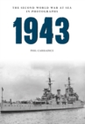 1943 The Second World War at Sea in Photographs - eBook