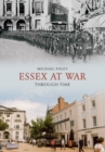 Essex at War Through Time - eBook