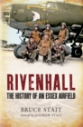 Rivenhall : The History of an Essex Airfield - eBook