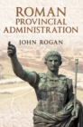 Roman Provincial Administration - eBook