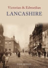 Victorian & Edwardian Lancashire - eBook