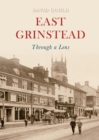 East Grinstead Through a Lens - eBook
